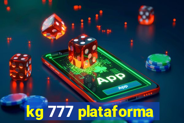 kg 777 plataforma